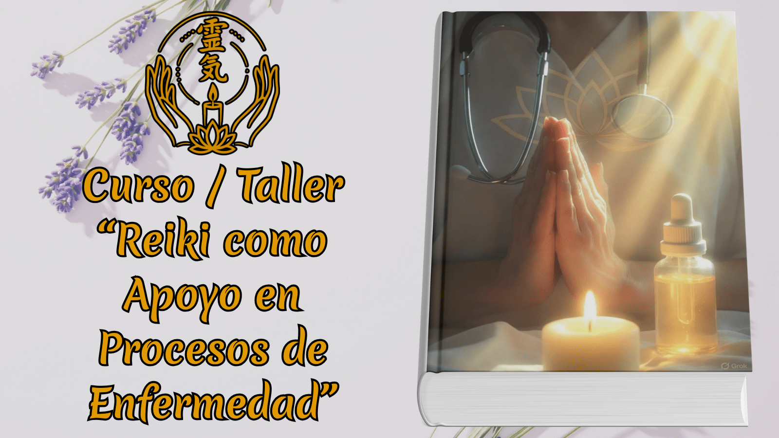 Taller “Reiki como Apoyo en Procesos de Enfermedad”